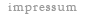 Impressum